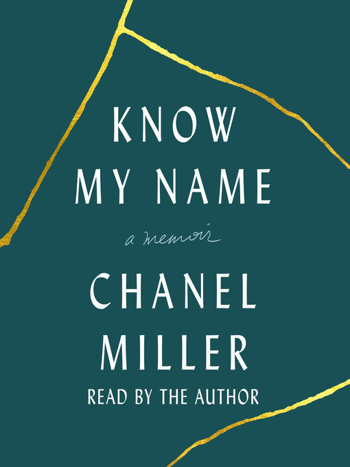 Titeldetails für Know My Name nach Chanel Miller - Warteliste